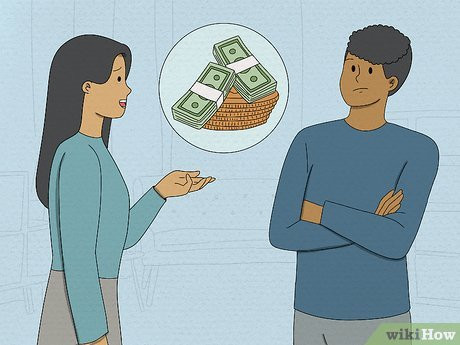 Step 2 He’s evasive when you ask him about money.